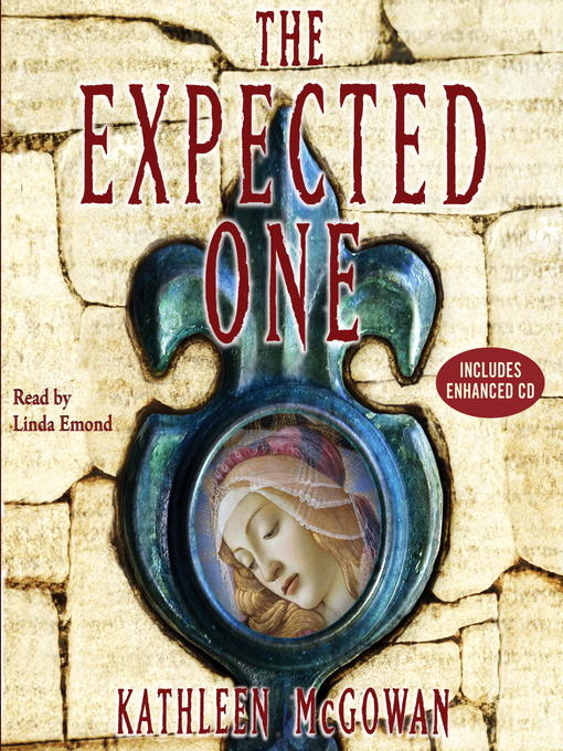 Title details for The Expected One by Kathleen McGowan - Wait list